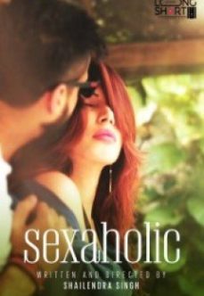 Sexaholic Hintli Erotik Filmleri İzle Full HD Seyret full izle